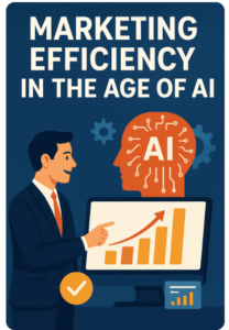 AI Marketing Efficiency: Your New Competitive Edge